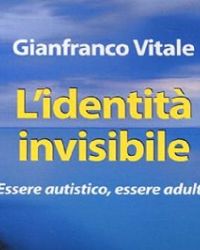 “L'identità invisibile”. Alla ricerca di una rete efficiente per l'autismo